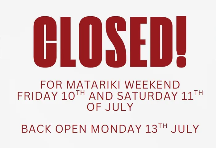 Central Metals closed - Matariki weekend